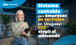 ¿Cuál es el mejor sistema contable para empresas de servicios en Uruguay? Comparativa y guía para elegir